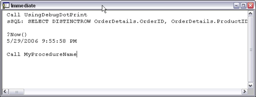 Running code from the Immediate window is a common operation.